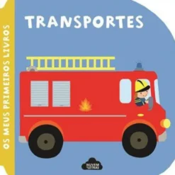 Transportes de Os Meus Primeiros L - Os Meus Primeiros Livros