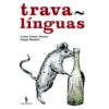 Trava-Linguas de Luísa Costa Gomes