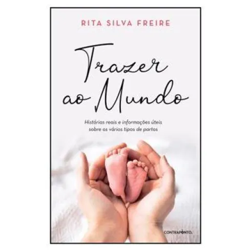 Trazer ao Mundo de Rita Silva Freire