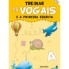 Treinar as Vogais e a Primeira Escrita de Patrícia Pinheiro