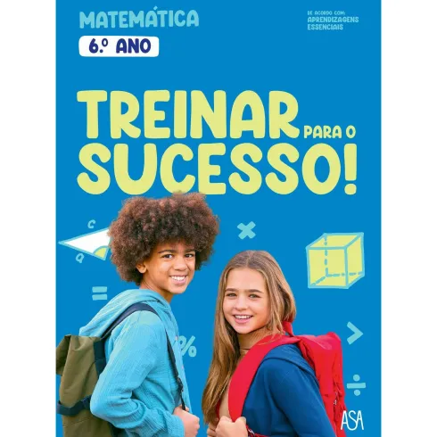 Treinar para o Sucesso! - Matemática 6.º Ano