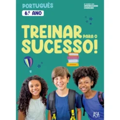 Treinar para o Sucesso! - Português 6.º Ano
