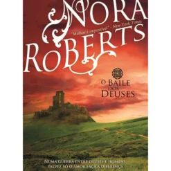 Trilogia do Círculo Nº 2 - O Baile dos Deuses de Nora Roberts