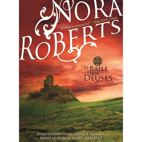 Trilogia do Círculo Nº 2 - O Baile dos Deuses de Nora Roberts