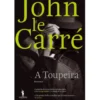 Trilogia Karla (Volume I) -A Toupeira de John le Carré