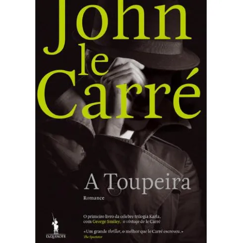Trilogia Karla (Volume I) -A Toupeira de John le Carré
