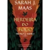 Trono de Vidro - Volume 3: Herdeira do Fogo de Sarah J. Maas