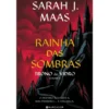 Trono de Vidro - Volume 4: Rainha das Sombras de Sarah J. Maas