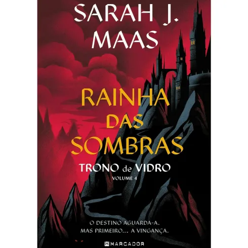 Trono de Vidro - Volume 4: Rainha das Sombras de Sarah J. Maas
