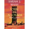 Trono de Vidro - Volume 6: Torre da Alvorada de Sarah J. Maas