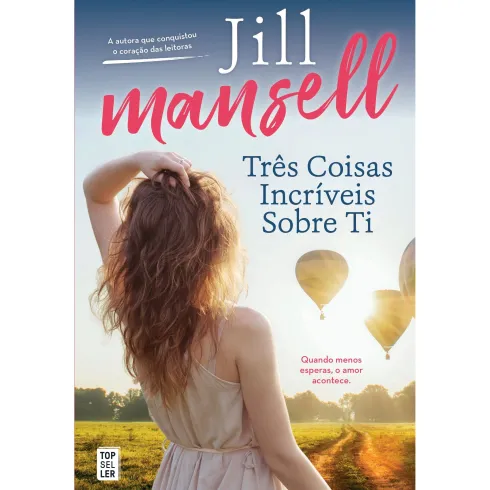 Três Coisas Incríveis sobre Ti de Jill Mansell