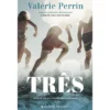 Três de Valérie Perrin