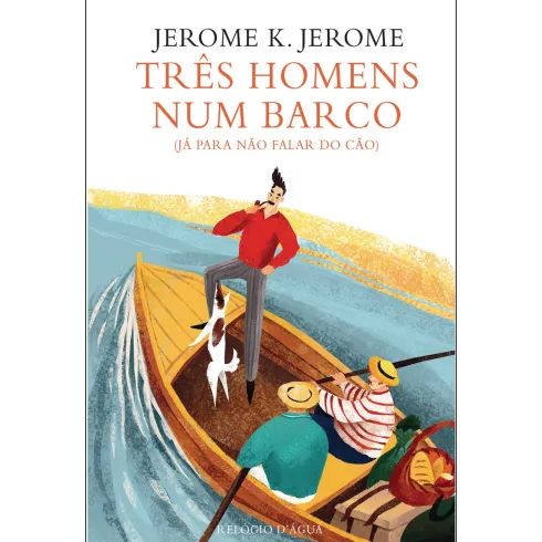 Três Homens Num Barco de Jerome K. Jerome