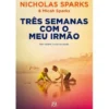 Três Semanas Com o Meu Irmão de Nicholas Sparks