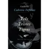 Três Tristes Tigres de Guillermo Cabrera Infante