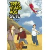 Três Vivas aos Sete! (Volume VIII) de Enid Blyton