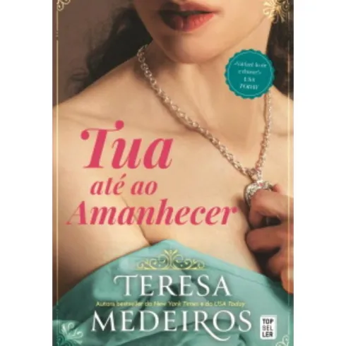 Tua Até ao Amanhecer de Teresa Medeiros