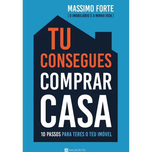 Tu Consegues Comprar Casa de Massimo Forte