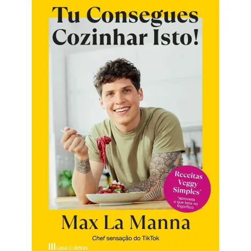 Tu Consegues Cozinhar Isto! de Max La Manna