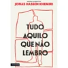 Tudo Aquilo Que Não Lembro de Jonas Hassen Khemiri