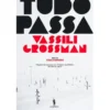 Tudo Passa de Vassili Grossman