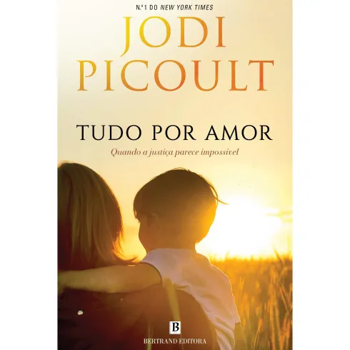 Tudo Por Amor de Jodi Picoult