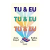 Tu & Eu E Tu & Eu E Tu & Eu de Emlyn Rees E Josie Lloyd