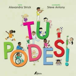 Tu Podes! de Alexandra Strick