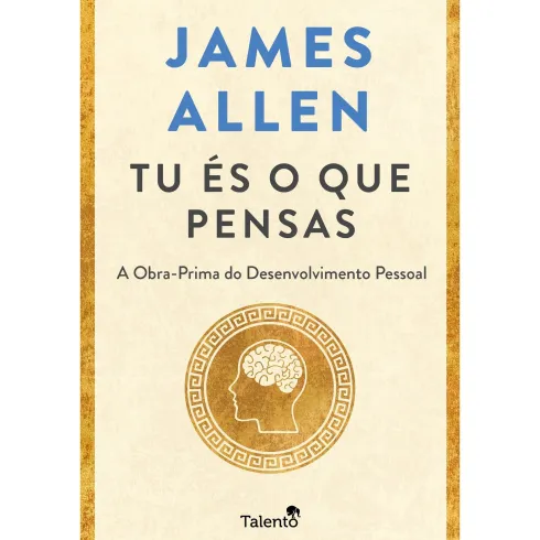 Tu és o Que Pensas de James Allen