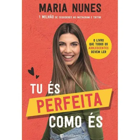 Tu És Perfeita Como És de Maria Nunes