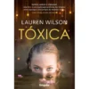 Tóxica de Lauren Wilson