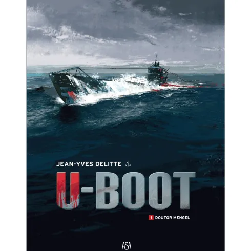 U-Boot 1 - Doutor Mengel de Jean-Yves Delitte