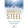 Uma Amizade de Danielle Steel