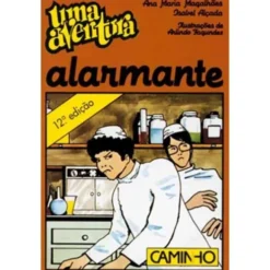 Uma Aventura Alarmante de Ana Maria Magalhães e Isabel Alçada - Volume 7