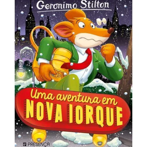 Uma Aventura em Nova Iorque de Geronimo Stilton
