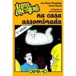 Uma Aventura na Casa Assombradade Ana Maria Magalhães e Isabel Alçada Volume 38