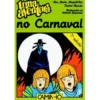 Uma Aventura no Carnaval de Ana Maria Magalhães e Isabel Alçada - Volume 24