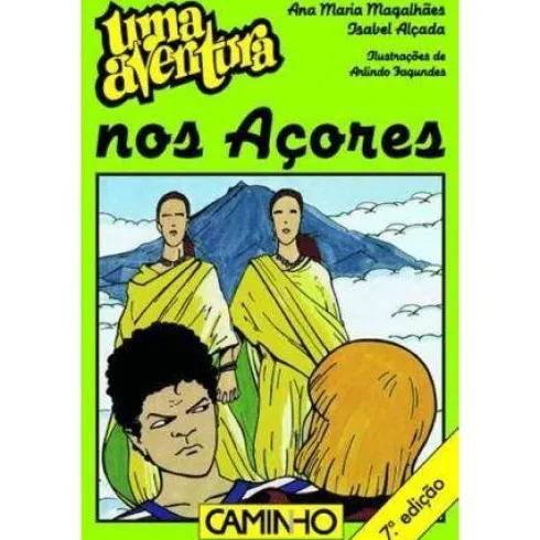Uma Aventura nos Açoresde Ana Maria Magalhães e Isabel Alçada Volume 31