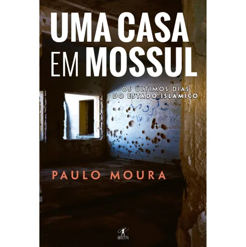 Uma Casa em Mossul de Paulo Moura