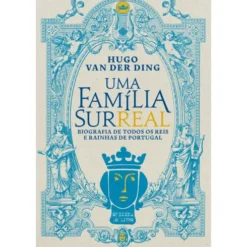 Uma Família Surreal de Hugo van der Ding