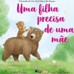 Uma Filha Precisa de uma Mãe de Gregory E. Lang