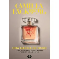 Uma Gaiola de Ouro de Camilla Läckberg
