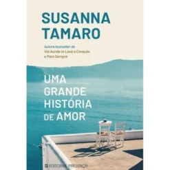Uma Grande História de Amor de Susanna Tamaro