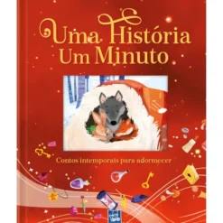 Uma História um Minuto - Contos Intemporais para Adormecer