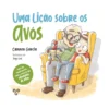 Uma Lição Sobre Os Avós de Carmen Garcia
