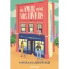 Um Amor Como nos Livros de Moira Mcdonald