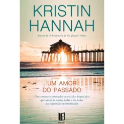 Um Amor do Passado de Kristin Hannah