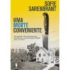 Uma Morte Conveniente de Sofie Sarenbrant