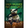 Uma Mulher No Escuro de Raphael Montes