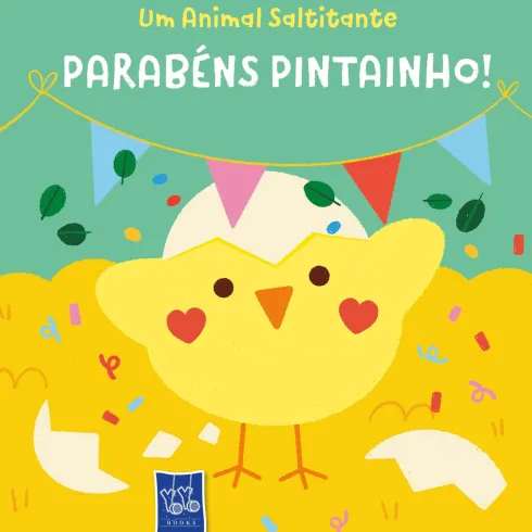 Um Animal Saltitante - Parabéns Pintainho! de Yoyo Books